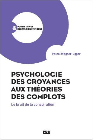 Psychologie des croyances aux théories des complots
